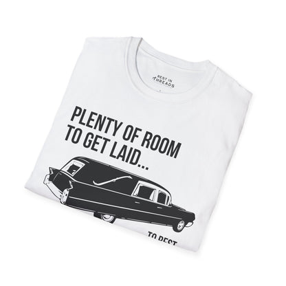 Plenty of Room to Get Laid T-Shirt