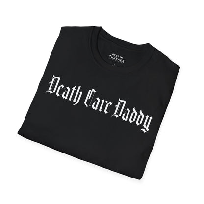 Death Care Daddy T-Shirt