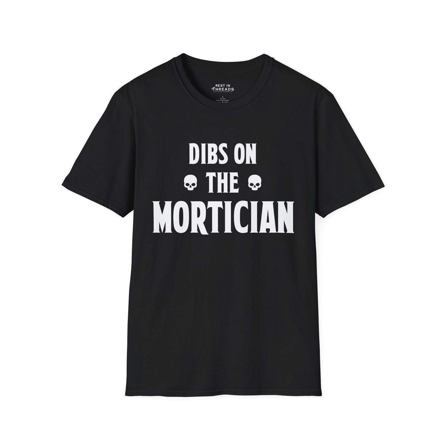 Dibs On The Mortician T-Shirt