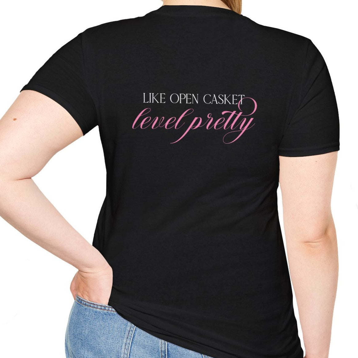 You're Like Really Pretty... T-Shirt