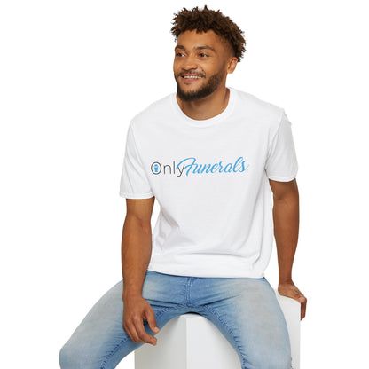 OnlyFunerals T-Shirt